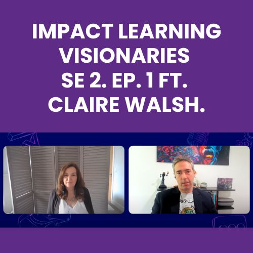 Impact Learning Visionaries Podcast 1  
