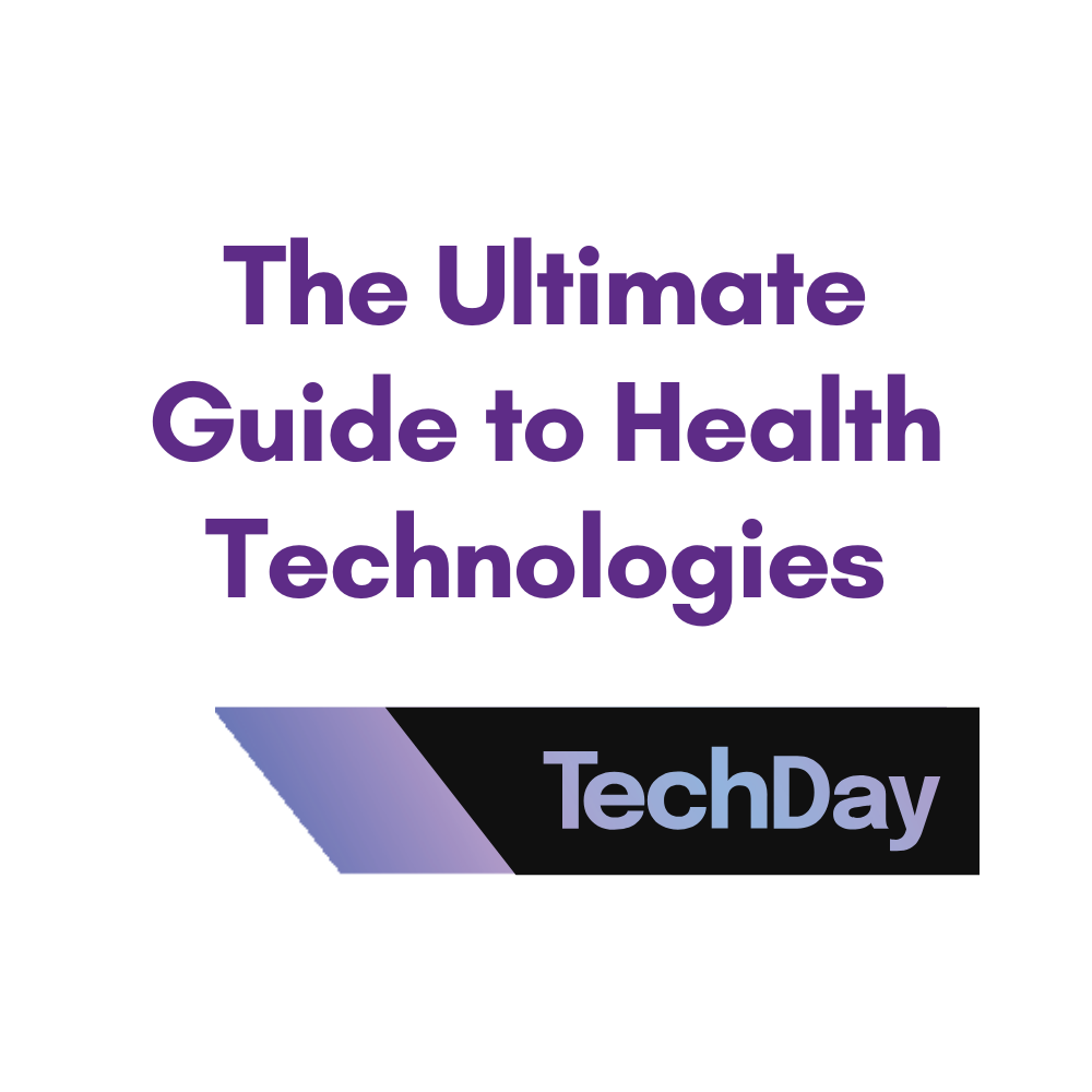 The Ultimate Guide to Health Technologies